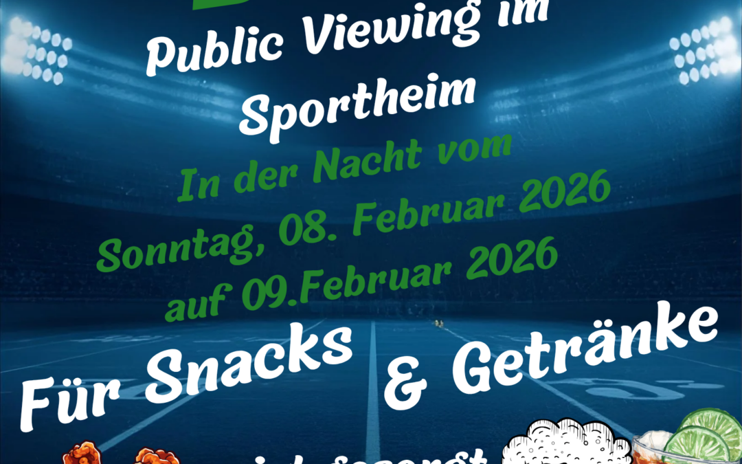 🏈 Super Bowl LX – Public Viewing im Sportheim Pfaffenhausen